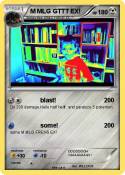 M MLG GTTT EX!