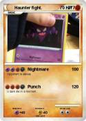 Haunter fight.