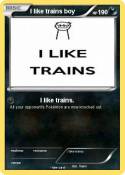 I like trains