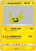 ohmygodachu V