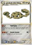 geodude idiot