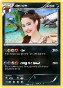 die now