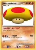 mega mushroom