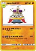 KING BOB!!!!!