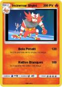 Incineroar Shyi