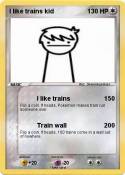 I like trains