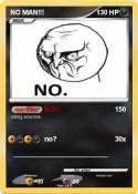 NO MAN!!!