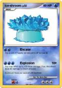 Ice-shroom