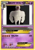 BUFF WALTER