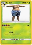fat dude