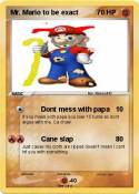 Mr. Mario to be
