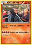 SUPA HOT FIRE