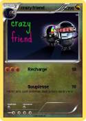 crazy friend