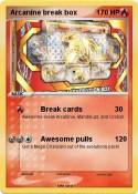 Arcanine break