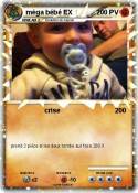 méga bébé EX