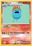 Mr. Fire