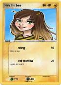 Hey I'm bee