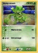 Stump smash