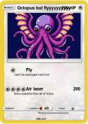 Octopus but