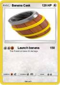 Banana Cask