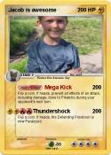 Jacob is awesom