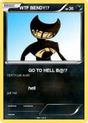 WTF BENDY!?