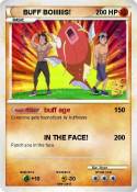 BUFF BOIIIIIIS!