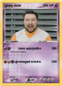 gruby debil
