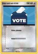 Vote and win