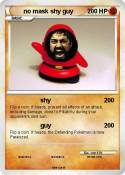 no mask shy guy