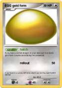 EGG gold form