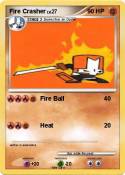 Fire Crasher