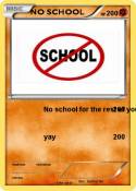 NO SCHOOL