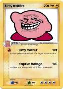 kirby trollière