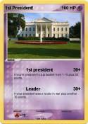1st President!