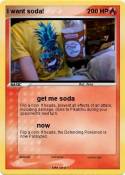 I want soda!