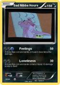 Sad Nibba Hours
