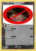Justin dieing
