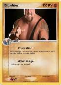 Big show