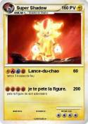 Super Shadow