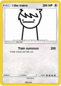 I like trains