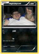 fatgreasycunt