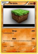 The brick.