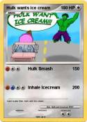 Hulk wants ice
