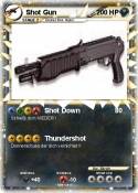 Shot Gun