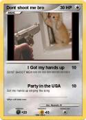 Dont shoot me