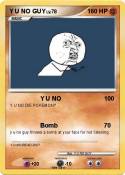 Y U NO GUY
