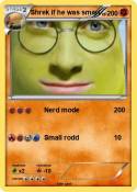 Shrek if he