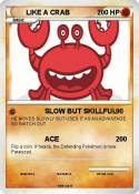 LIKE A CRAB