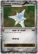 the mega weapon